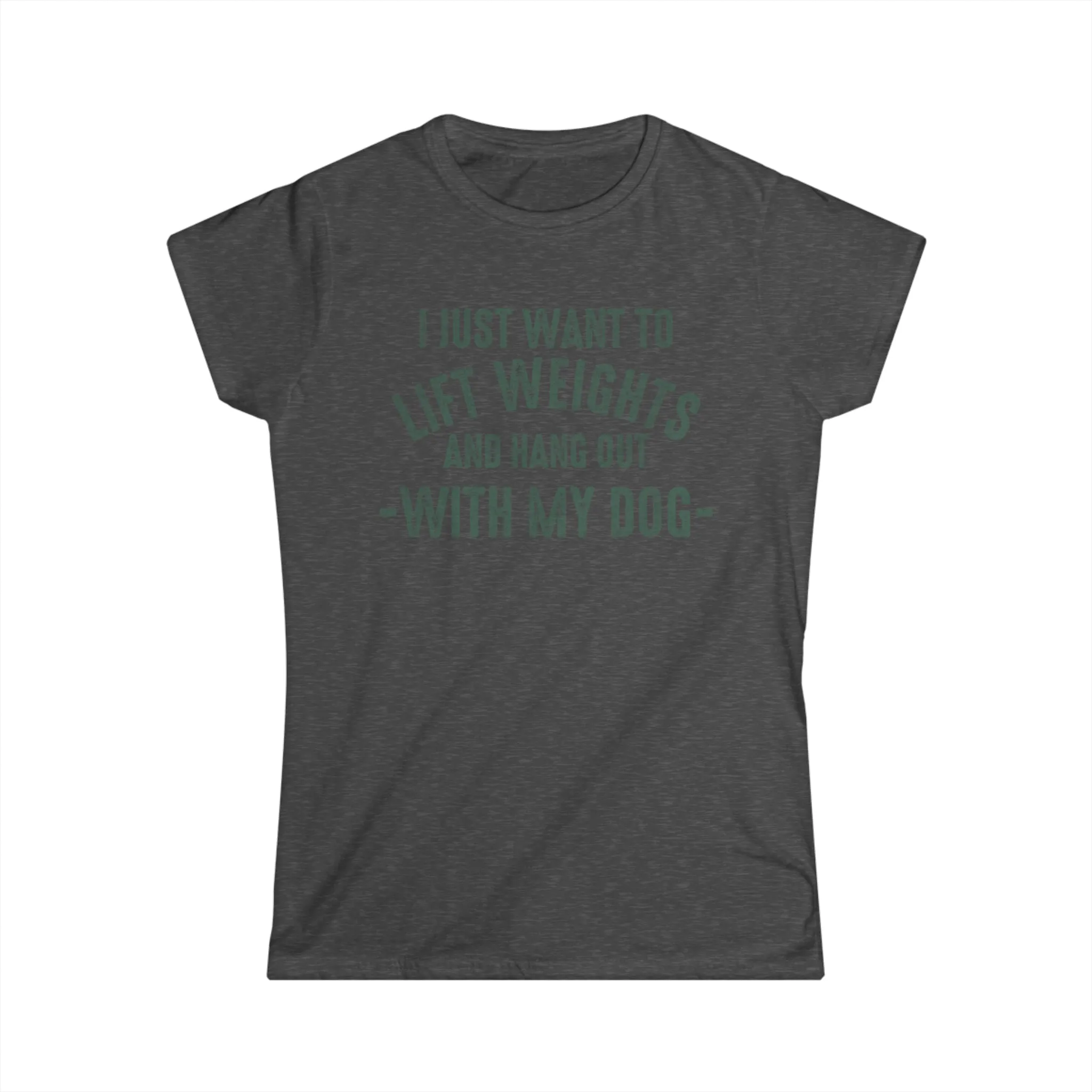 Lift Weights & Hang With My Dog - Women's Softstyle Tee - Distressed Color Logo - Plain Back