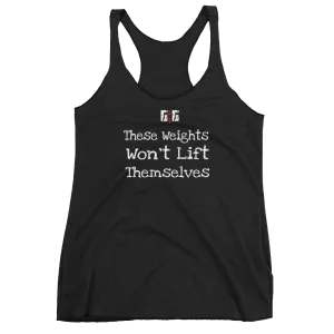 These Weights Ladies' Racerback Tanks