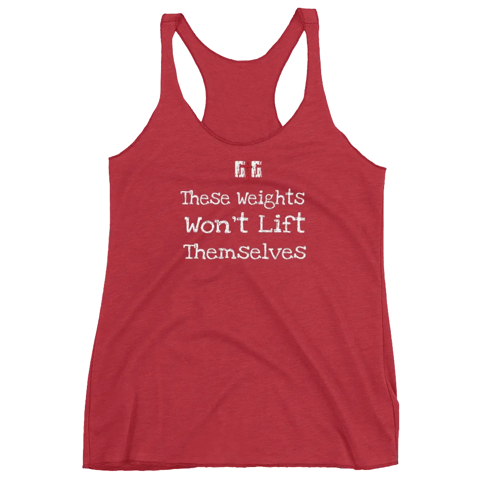 These Weights Ladies' Racerback Tanks